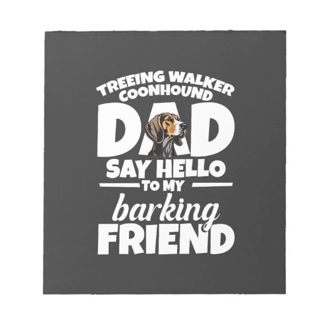 Bloco De Notas Treeing Walker Coonhound Dad Dad Say Hello (Frente)