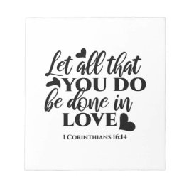 Bloco De Notas Vamos todos fazer amor - 1 cor 16:14