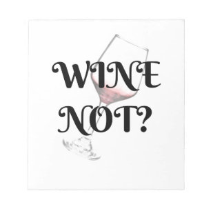 Bloco De Notas Vinho Não? Para o amante do vinho em sua vida