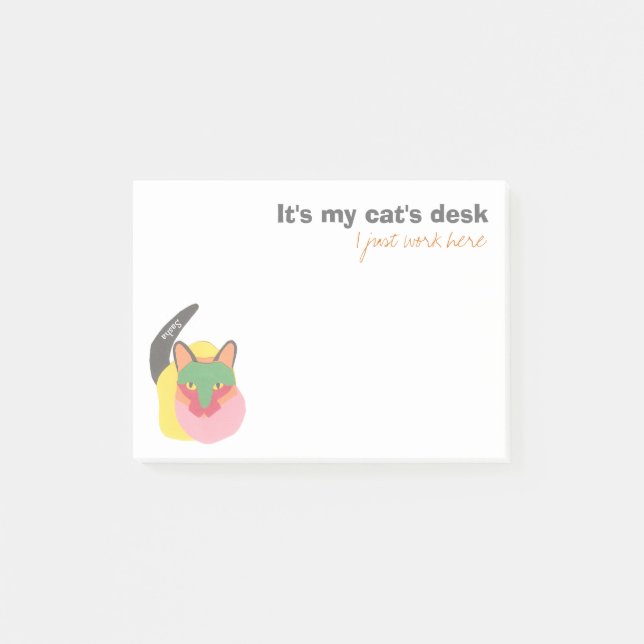 Bloco Post-it É a mesa do meu gato - eu apenas trabalho aqui com (Frente)
