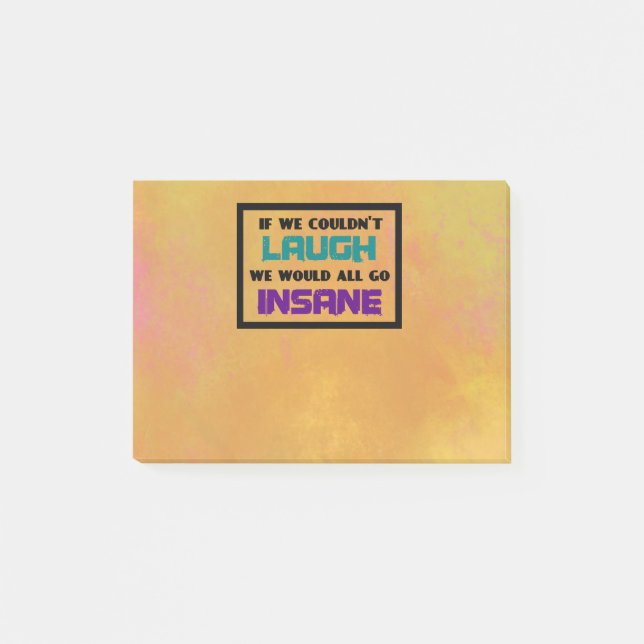 Bloco Post-it Engraçado citação bonitinha do riso e da insanidad (Frente)