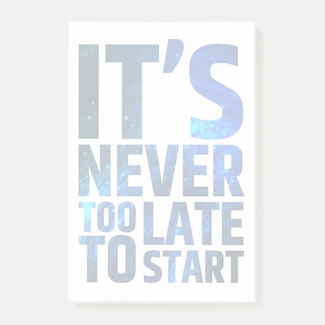 Bloco Post-it Está nunca demasiado atrasado começar (Frente)