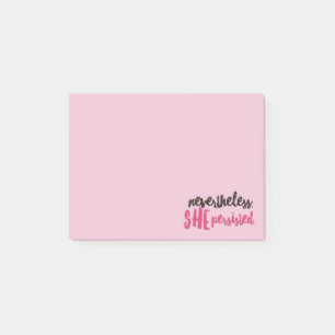 Bloco Post-it No Entanto, Ela Persiste Notas Pós-it® 4 x 3