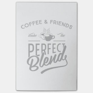 Bloco Post-it O café e os amigos fazem a mistura perfeita