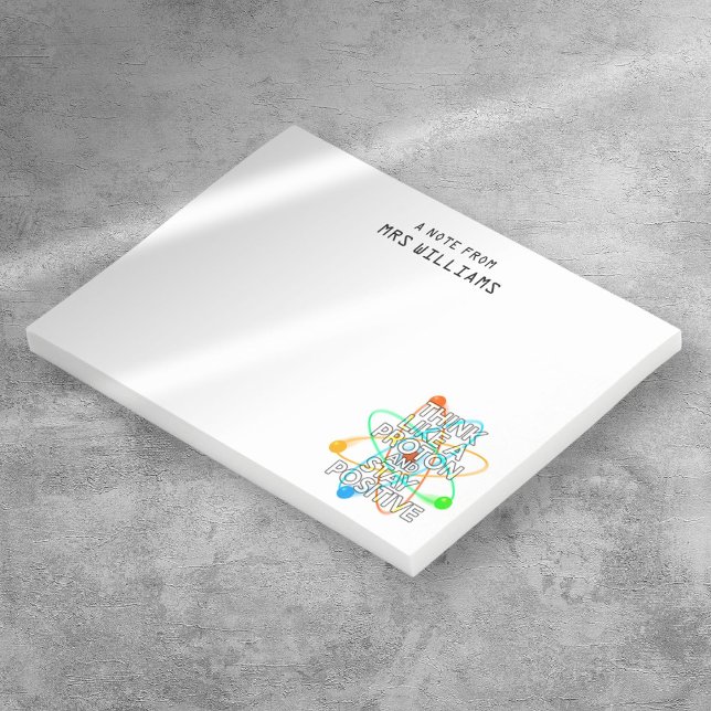 BLOCO POST-IT PENSAR COMO UMA PROTON E FICAR POSITIVO (Personalized THINK LIKE A PROTON AND STAY POSITIVE Post-it Notes)