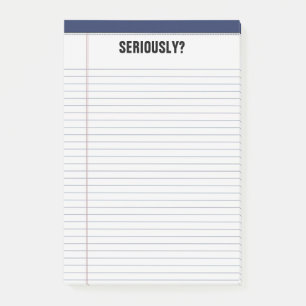 Bloco Post-it "Seriamente?" Almofada legal branca alinhada 4X6