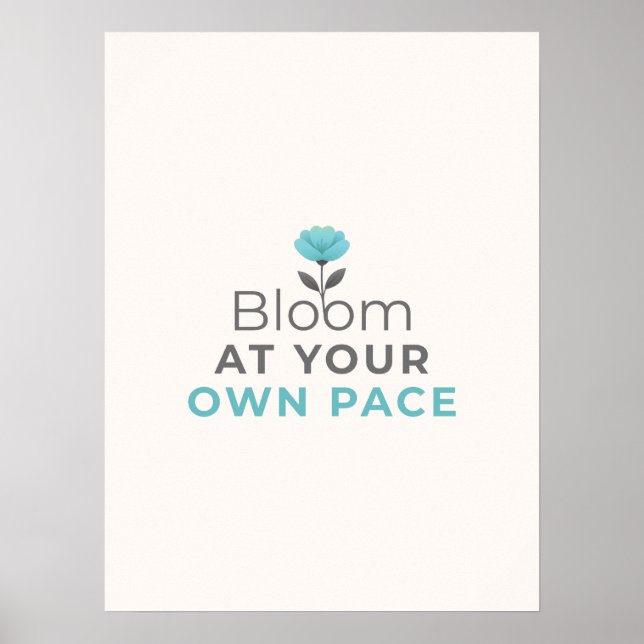 Bloom at Your Own Pace Minimal Motivational Poster (Frente)