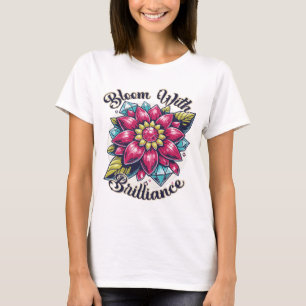 Bloom Com Brilhante Camisa Inspiracional