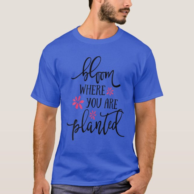 BLOOM ONDE VOCÊ ESTÁ PLANTADA CAMISETA (Frente)