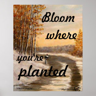 "BLOOM ONDE VOCÊ ESTÁ PLANTADO POSTER