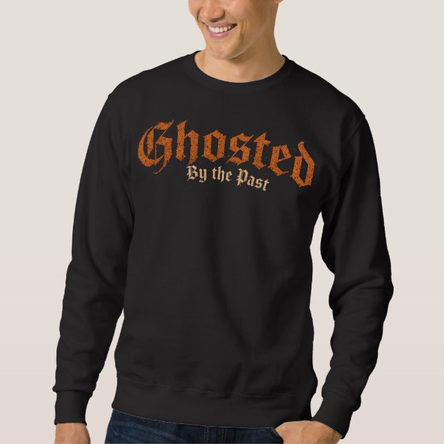 Blusa de Moletom com Capuz Ghosted By The Past (Frente)