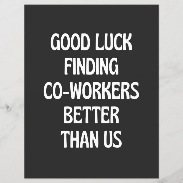 Boa sorte em encontrar colegas melhores que nós (Frente)