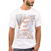 Boas coisas podem acontecer rápido – Camiseta de C