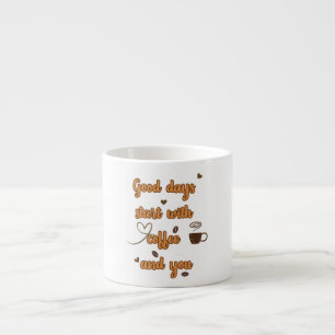 Boas Dias Começam Com Café E Você Caneca de Café