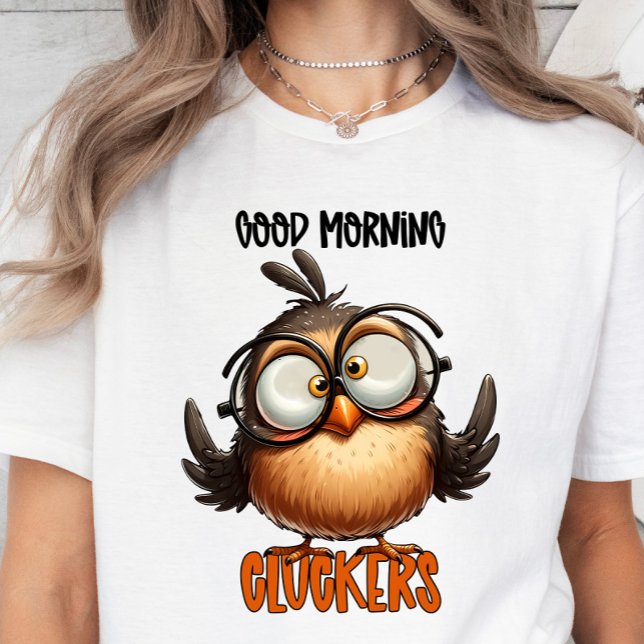 Boas-Manhãs Cluckers, Engraçada camiseta Sarcástic (Good morning cluckers t-shirt)