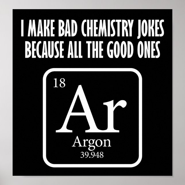 Boas Piadas de Química Argon Funny Poster bla (Frente)