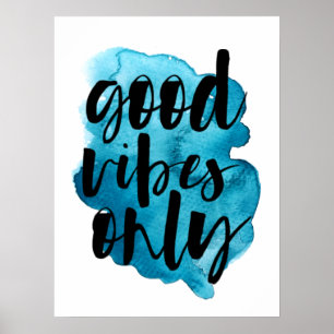 Boas Vibes Apenas Aquarela Poster