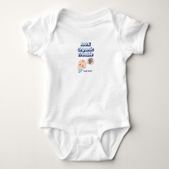 Body Para Bebê "100% Organic Trouble" Funny 3D Text Baby Bodysuit (Frente)