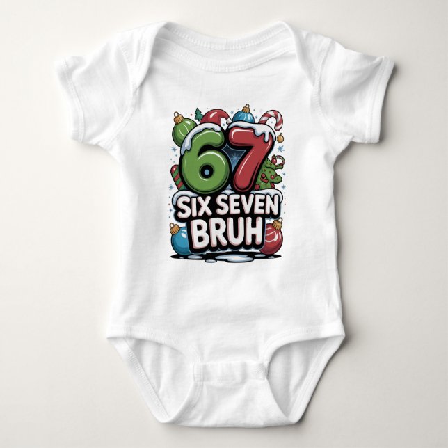 Body Para Bebê 67 Six Seven Bruh Christmas Fun Holiday Tee Gift (Frente)