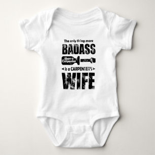 Body Para Bebê A única coisa mais Badass do que um carpinteiro