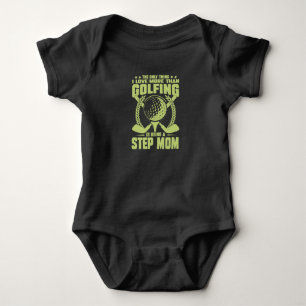 Body Para Bebê a única coisa que amo mais do que jogar golfe é es