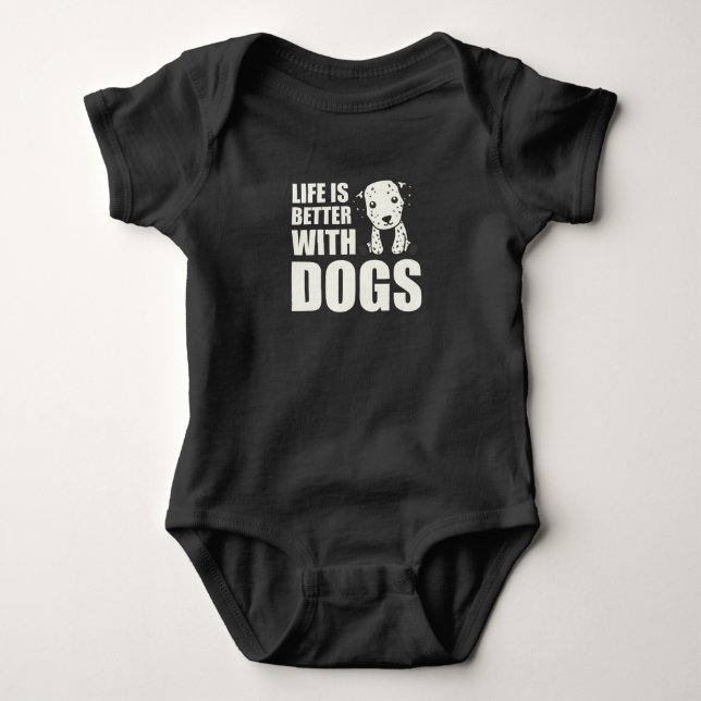 Body Para Bebê A Vida É Melhor Com Cães Cachorros Dalmacianos (Frente)