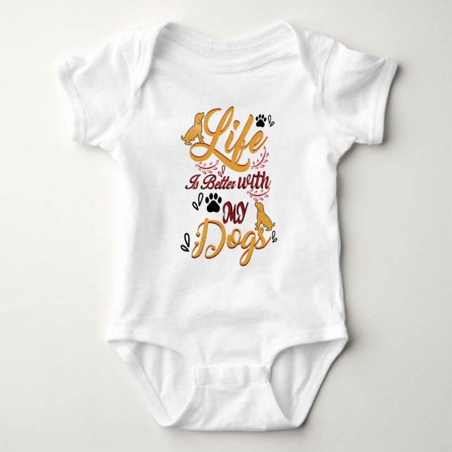 Body Para Bebê A Vida É Melhor Com Meus Cães (Frente)