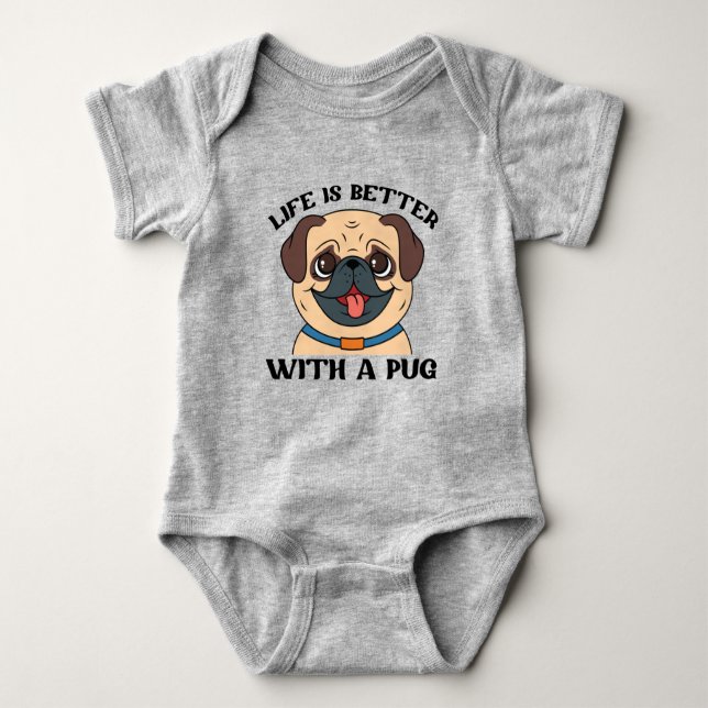 Body Para Bebê A Vida É Melhor Com Um Pug (Frente)