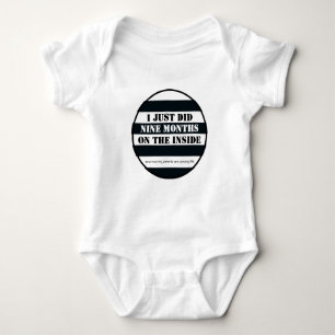 Body Para Bebê Acabei de fazer 9 meses no Dentro Engraçado Bebê