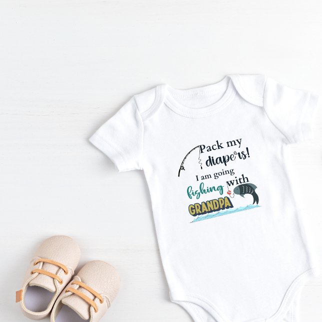 Body Para Bebê Arrume minhas fraldas que vou pescar com o vovô (Pack my diapers I am going fishing with Grandpa)