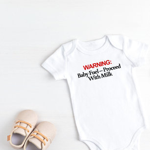 Body Para Bebê Aviso: Combustível para Bebês - Proceder com Leite