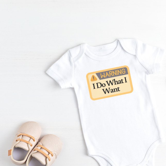 Body Para Bebê Aviso: faço o que quero (I do what I want baby outfit)