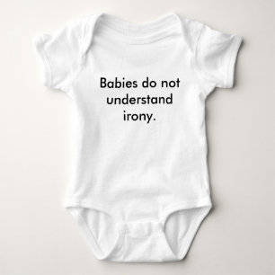 Body Para Bebê "Bebês não entendem ironia"