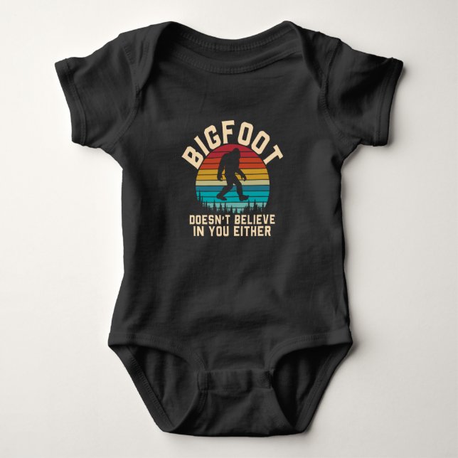 Body Para Bebê Bigfoot Doesn't Believe in you | Bigfoot Retro (Frente)
