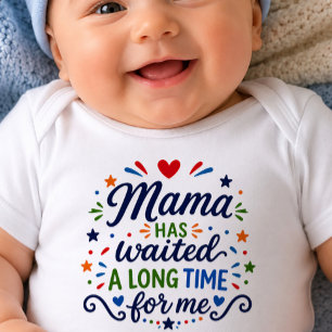 Body Para Bebê Body de Bebê Mama Esperou por Muito Tempo
