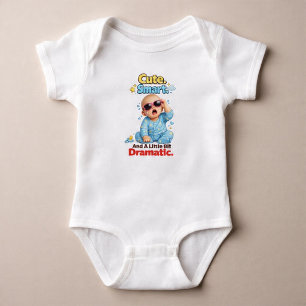Body Para Bebê Bonito. Inteligente. E Um Pouco Dramático