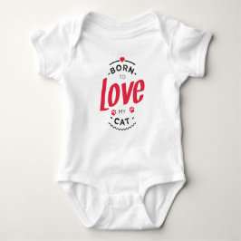 Body Para Bebê born to love my cat