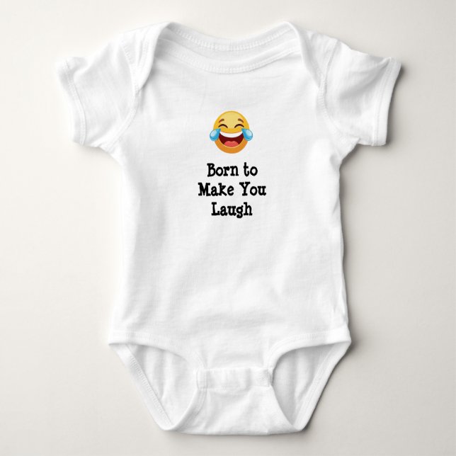 Body Para Bebê Born to Make You Laugh (Frente)