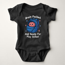 Body Para Bebê “Brain Packed and Ready For Play School” Brain