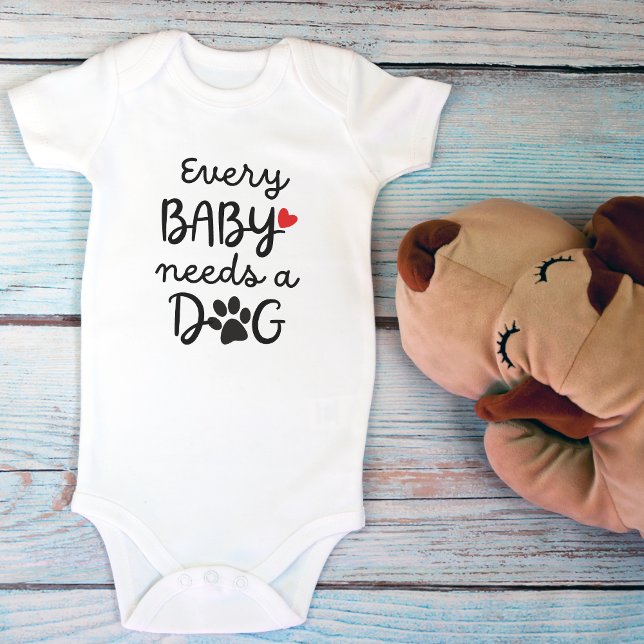 Body Para Bebê Cada Bebê precisa de um cachorro doce (Every Baby Needs a Dog Cute Pet Lovers Baby Bodysuit)
