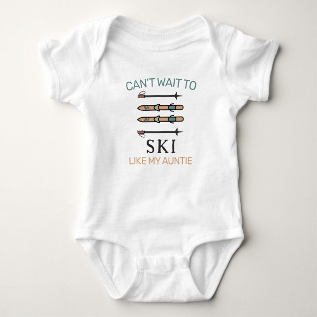 Body Para Bebê Can't Wait to Ski Like My Aunt - Skiing (Frente)