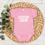 Body Para Bebê Cousin Crew Kids<br><div class="desc">Roupa personalizado impresso personalizado com gráfico "Cousin Crew" ou outro texto personalizado. Use as ferramentas de design para editar as fontes de texto e as cores ou adicionar suas próprias fotos para criar um design de camiseta personalizada. Selecione entre uma grande variedade de t-shirts, camisolas-cisterna e camisas para homens, mulheres,...</div>