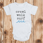 Body Para Bebê Crawl Walk Surf Beach Baby GIft<br><div class="desc">Crawl Walk Surf Beach Baby Newborn GIft Bodydress</div>