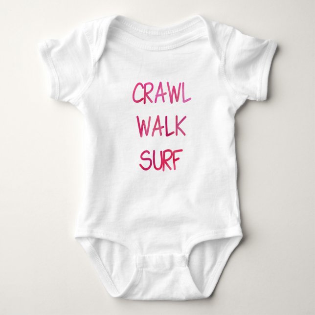 Body Para Bebê Crawl Walk Surf with Pink Font (Frente)