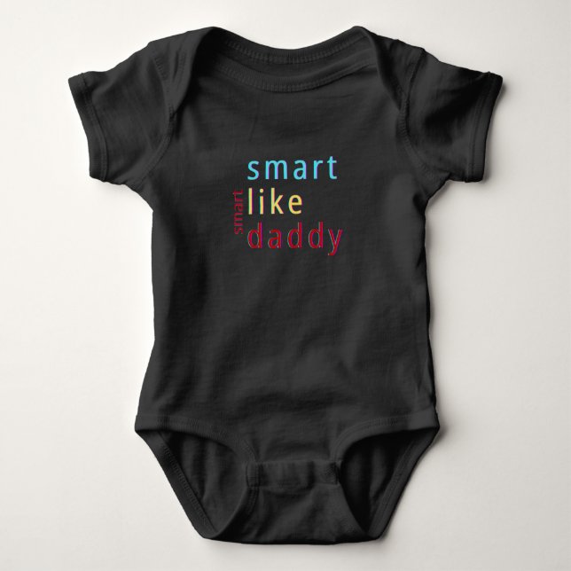 Body Para Bebê  Crianças de Verão Inteligentes Como o Papai Bebê  (Frente)