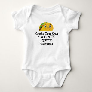 Body Para Bebê Crie sua própria citação do Taco Bout