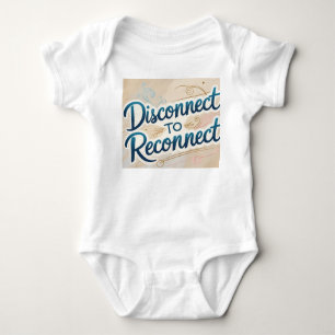 Body Para Bebê Desconectar para Reconectar - Motivação de Descone