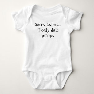Body Para Bebê Desculpe, senhoras... Eu só encontro pinos