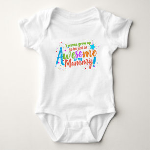 Body Para Bebê Divertido Quero ser incrível como minha Mamãe