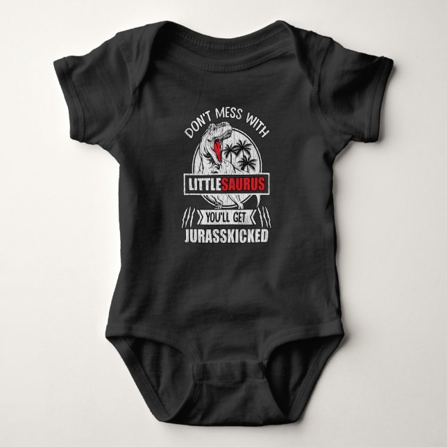 Body Para Bebê Don't Mess With Little Saurus Dinosaur Family Kids (Frente)